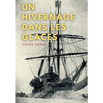 Un hivernage dans les glaces