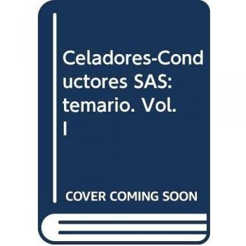 Celadores-Conductores Sas: Temario. Vol. I