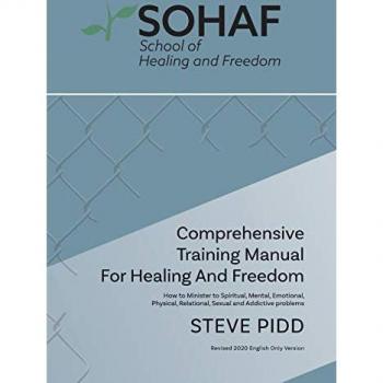 Pidd, Steve: School of Healing and Freedom Comprehensive Training Manual for Healing and Freedom