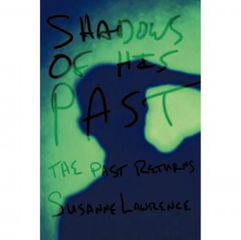 Shadow of His Past: The Past Returns