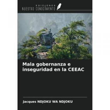 Mala gobernanza e inseguridad en la CEEAC