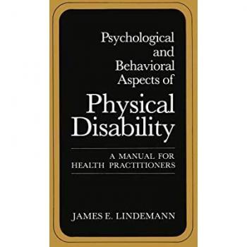 Psychological and Behavioral Aspects of Physical Disability: A Manual for Health Practitioners