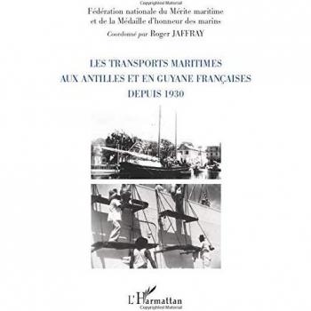 Les transports maritimes aux Antilles et en Guyane française
