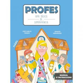 Profes: Guia bàsica de supervivència (Tapa dura).
