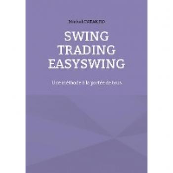 Swing Trading EasySwing: Une méthode à la portée de tous