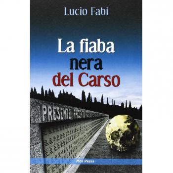 La fiaba nera del Carso