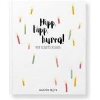 Hipp, hipp, hurra! MEIN GEBURTSTAGSBUCH