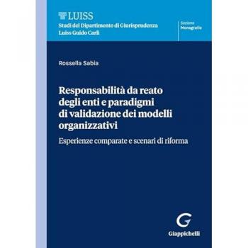 Responsabilità da reato degli enti e paradigmi di validazione dei... Rossella Sabia