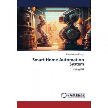 Pidugu, Purushotham: Smart Home Automation System