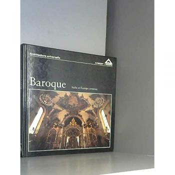 Baroque : Italie et Europe centrale (Architecture universelle)