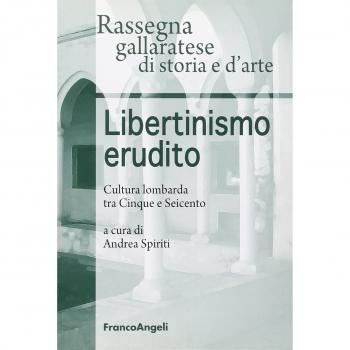 Libertinismo erudito. Cultura lombarda tra Cinque e Seicento
