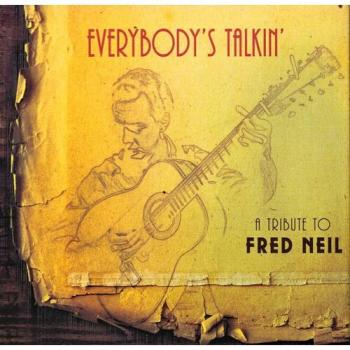 Édition Limitée « Everybody’s Talkin’ – Homage à Fred Neil »