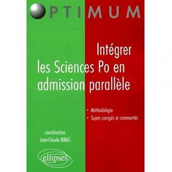 Intégrer les Sciences Po en admission parallèle