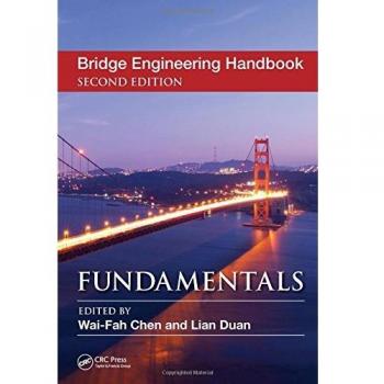 CRC Press I, LLC Bridge Engineering Handbook: Fundamental
