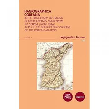 Hagiographica coreana. Acta processus in causa beatificationis martyrum in Corea