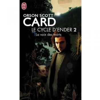 Card, Orson Scott La Trilogie D'Ender : La Voix Des Morts (Science Fiction)
