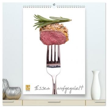 Essen aufgegabelt (hochwertiger Premium Wandkalender 2025 DIN A2 hoch) Kunstdruck in Hochglanz