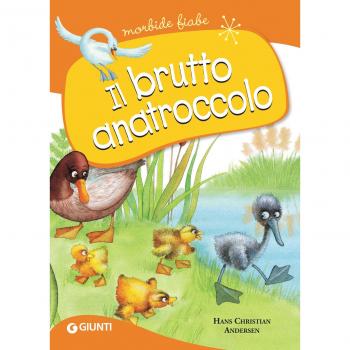 Il Brutto Anatroccolo (Morbide Fiabe)