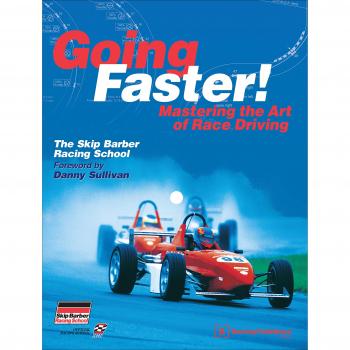 Going Faster!: Mastering the Art of Race Driving: The Skip Barber Racing School