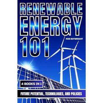 Renewable Energy 101: Future Potential, Technologies, And Policies