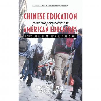 Chinese Education From the Perspectives of American Educators: Lessons Learned from Study-Abroad Experiences
