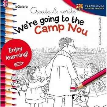 Create & write We're going to the Camp Nou