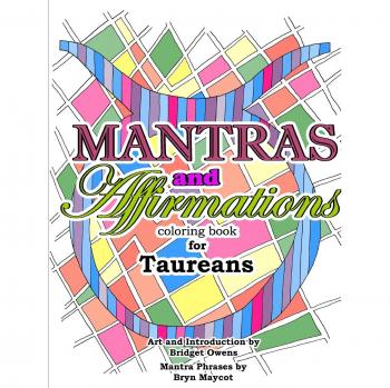 Mantras and Affirmations Coloring Book for Taureans