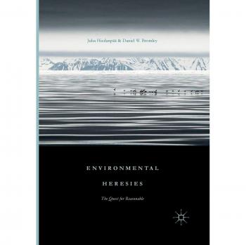 Environmental Heresies: The Quest for Reasonable