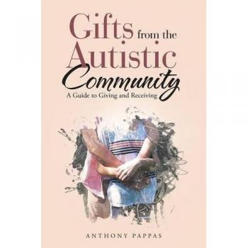Gifts from the Autistic Community: A Guide to Giving and Receiving