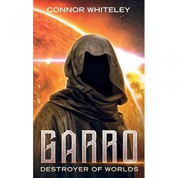 Destroyer of Worlds (The Garro, Band 6)