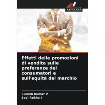 Effetti delle promozioni di vendita sulle preferenze dei consumatori e sull'equità del marchio