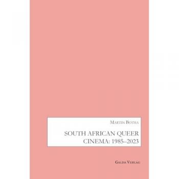 South African Queer Cinema: 1985-2003