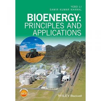Bioenergy: Principles and Applications