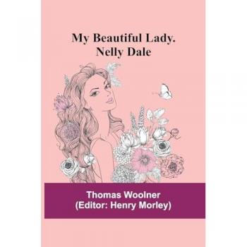 My Beautiful Lady. Nelly Dale
