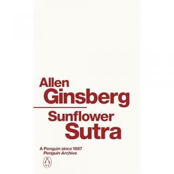 Sunflower Sutra: Allen Ginsberg (Penguin Archive)