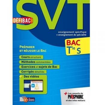 DéfiBac Terminale S SVT Cours-Méthodes-Exercices