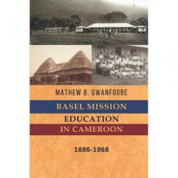 Basel Mission Education in Cameroon: 1886-1968