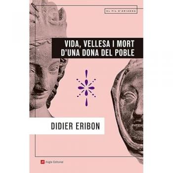 VIDA, VELLESA I MORT D'UNA DONA DEL POBLE