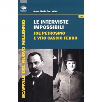 Le interviste impossibili: Joe Petrosino e Vito Cascio Ferro