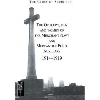 Vitalsource Technologies, Inc. The Cross Of Sacrifice: The Officers, Men And Women Of The Merchant Nav