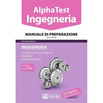 Alpha Test. Ingegneria. Manuale di preparazione