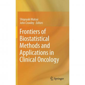 Frontiers of Biostatistical Methods and Applications in Clinical Oncology