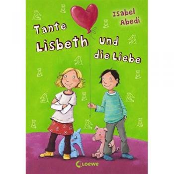 Tante Lisbeth und die Liebe