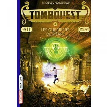 Tombquest, Tome 4 : Les guerriers de pierre