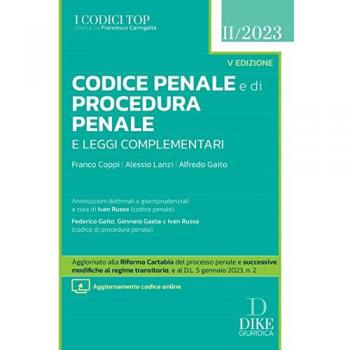 CODICE PENALE E DI PROCEDURA PENALE E LEGGI COMPLEMENTARI