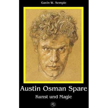 Austin Osman Spare: Kunst und Magie
