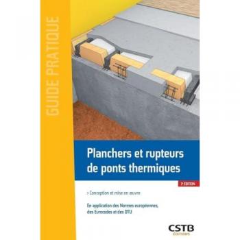 Planchers et rupteurs de ponts thermiques