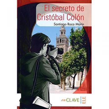 Santiago Roca Marín El Secreto De Cristóbal Colón: Lecturas Fáciles En Español, Level 1 / A1/a2 (Helbling Verlag) (Lecturas Yago Ayala)