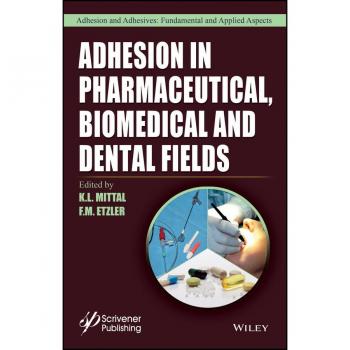 Adhesion in Pharmaceutical Biomedical and Dental Fields