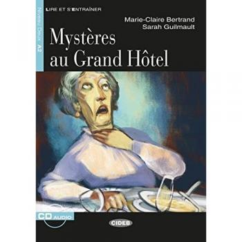 Mystères au Grand Hôtel: Französische Lektüre für das 2., 3. und 4. Lernjahr. Buch + Audio-CD